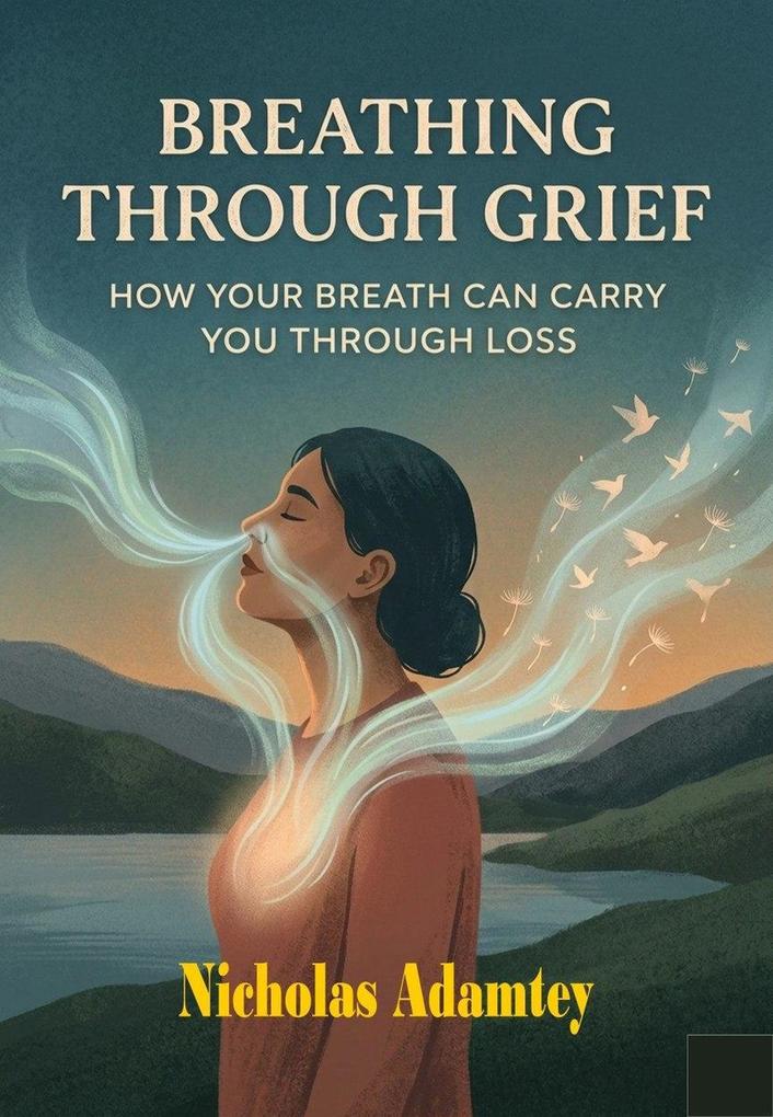 Breathing Through Grief