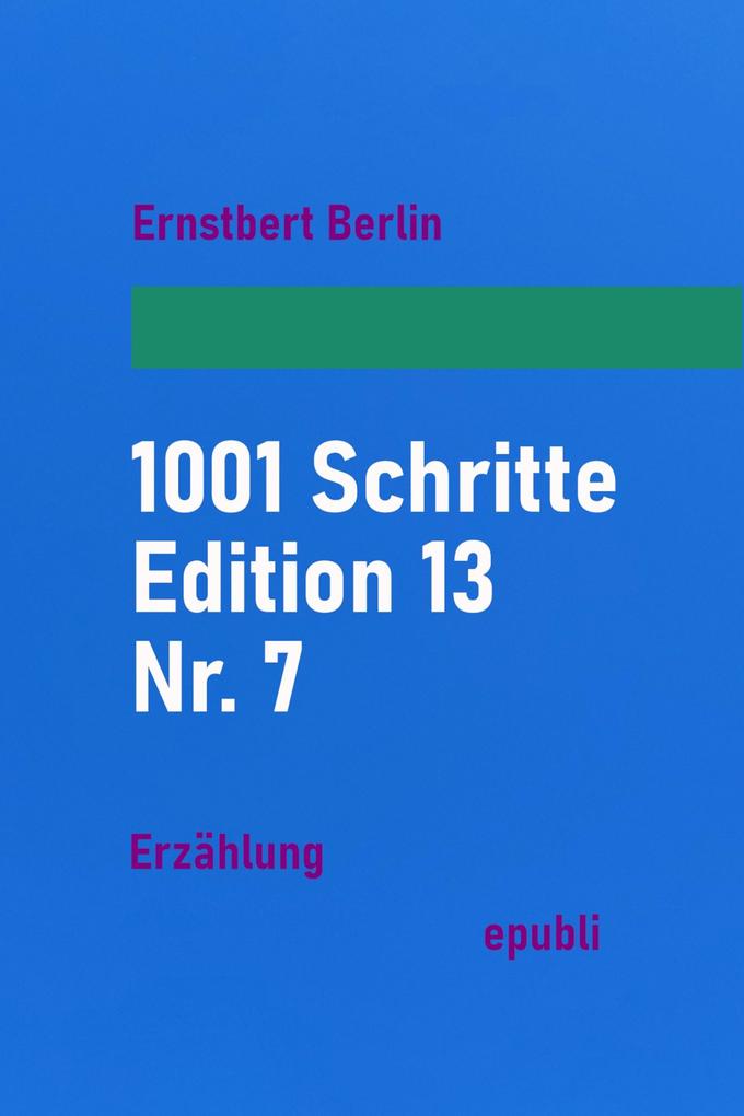 1001 Schritte - Edition 13 - Nr. 7
