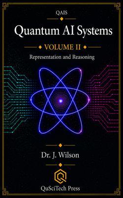 Quantum AI Systems (QAIS): Volume II