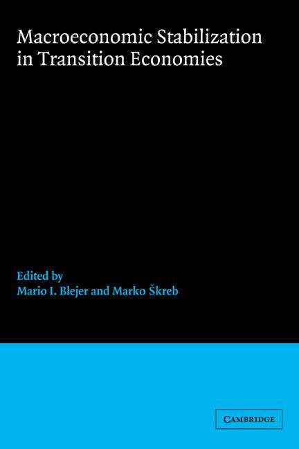 Macroeconomic Stabilization in Transition Economies