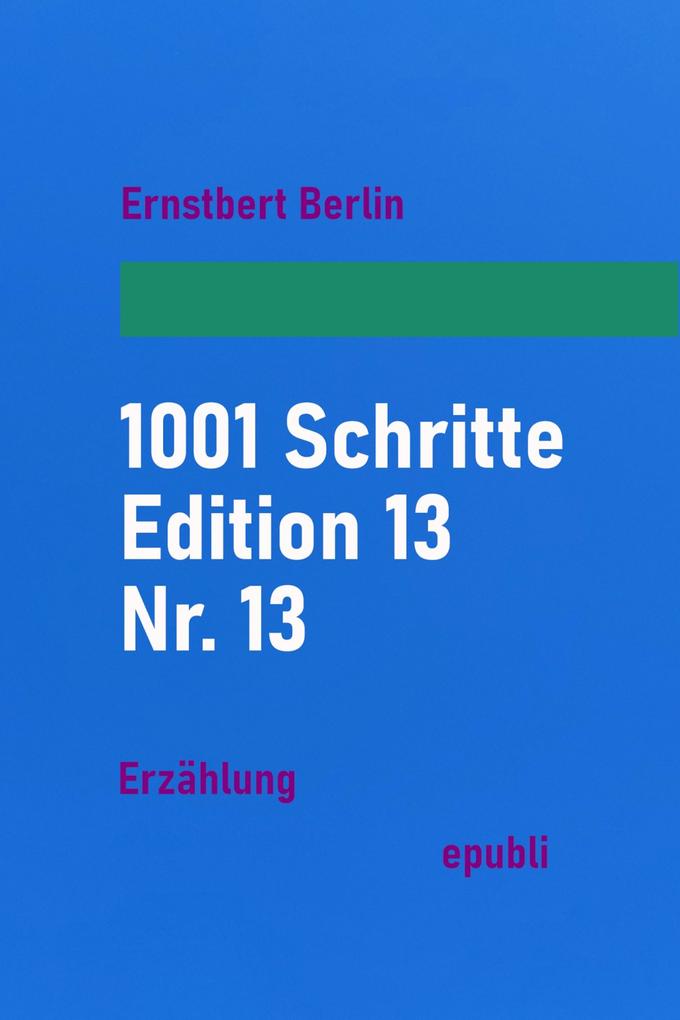 1001 Schritte - Edition 13 - Nr. 13