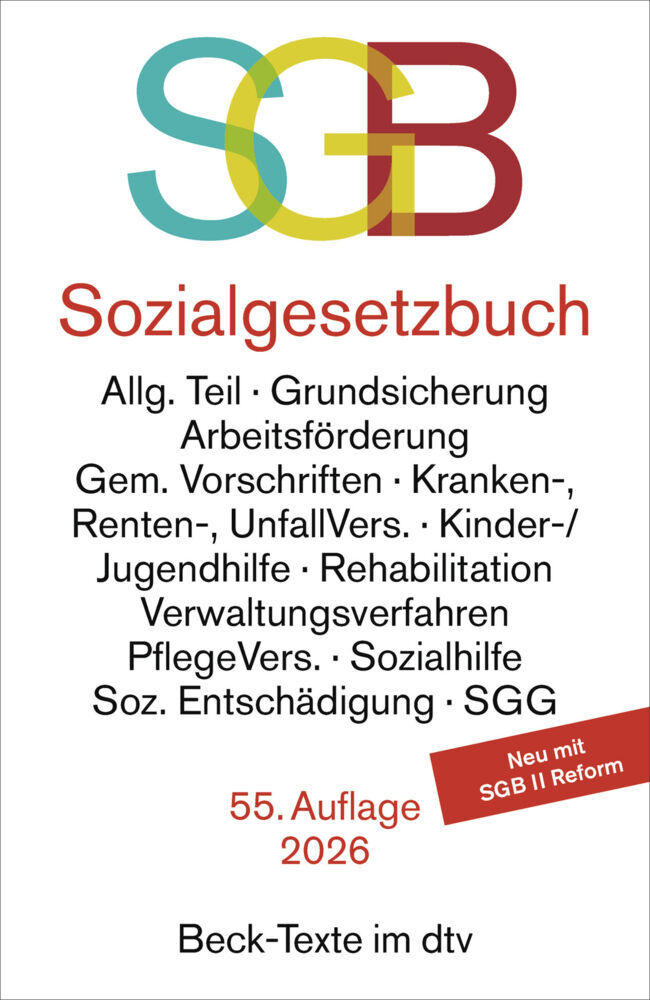 Sozialgesetzbuch mit Sozialgerichtsgesetz und zugehörigen Verordnungen. SGB