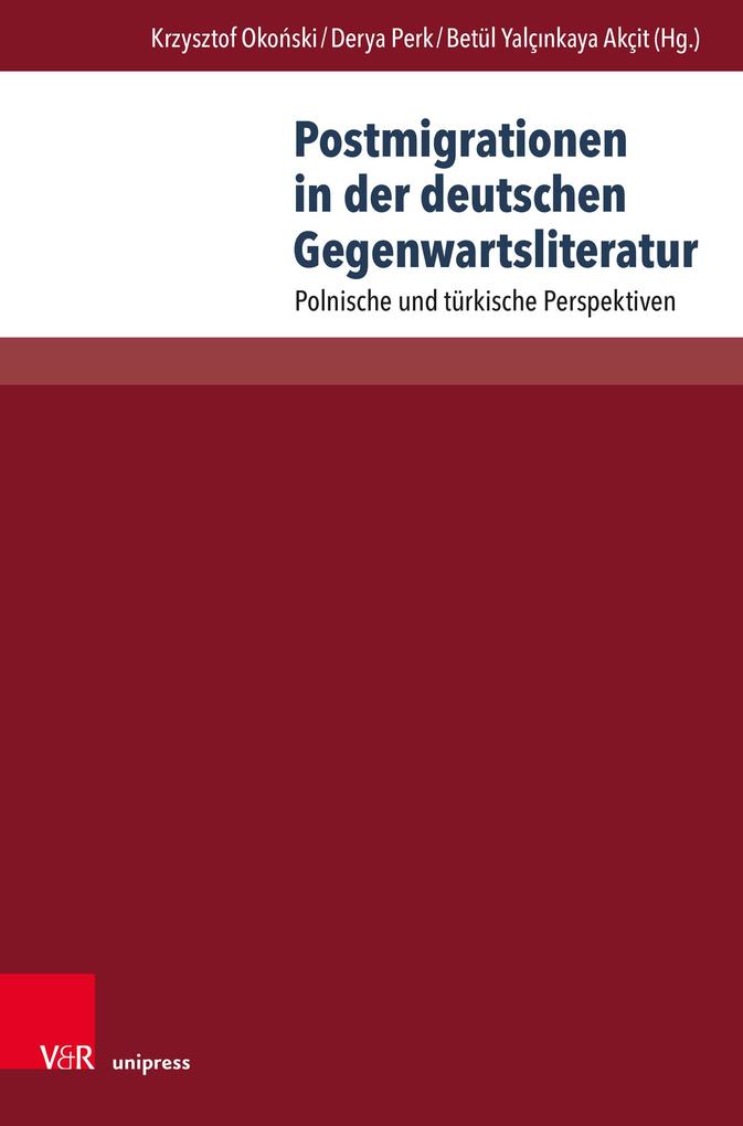 Postmigrationen in der deutschen Gegenwartsliteratur