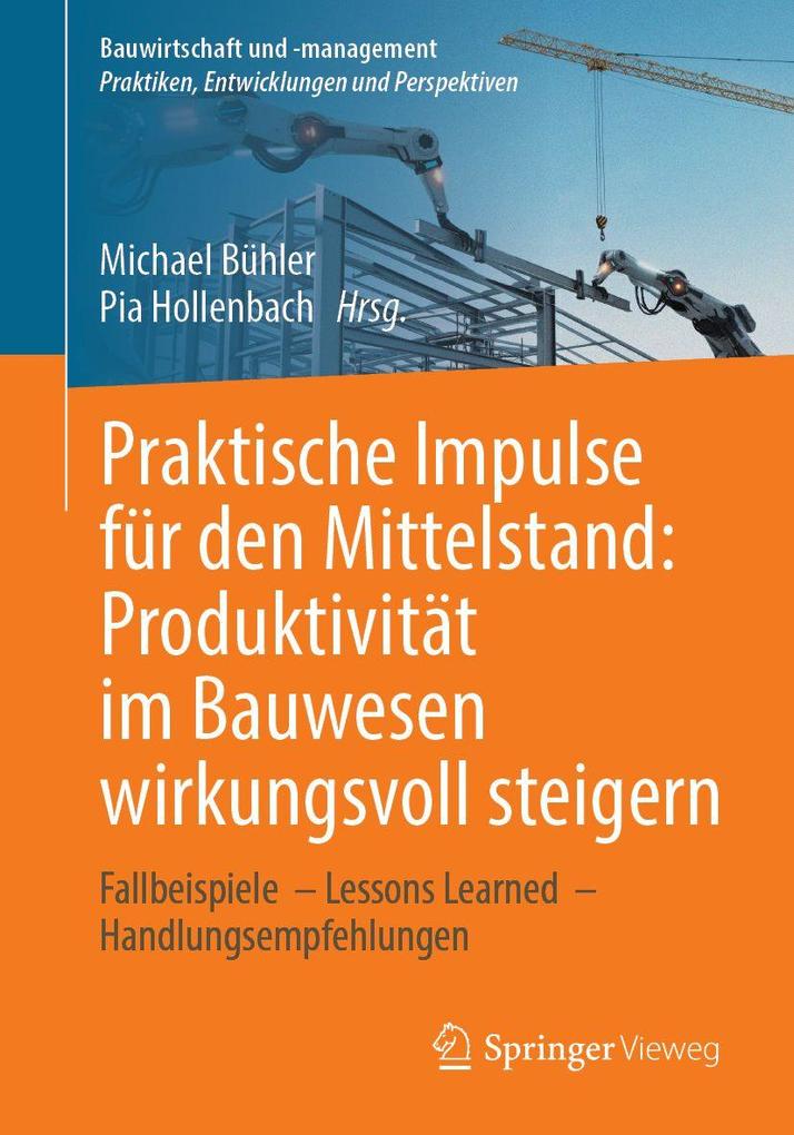 Praktische Impulse für den Mittelstand: Produktivität im Bauwesen wirkungsvoll steigern