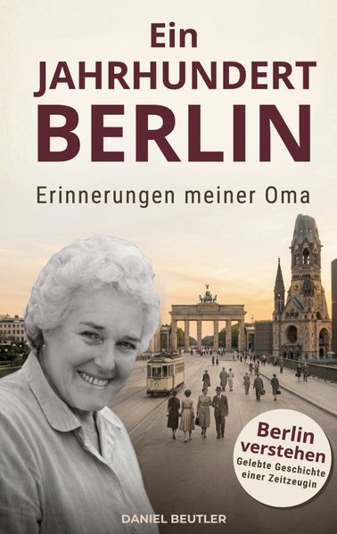 Ein Jahrhundert Berlin