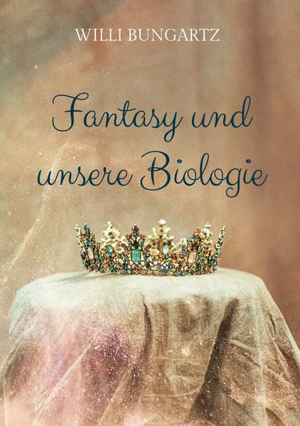 Fantasy und unsere Biologie