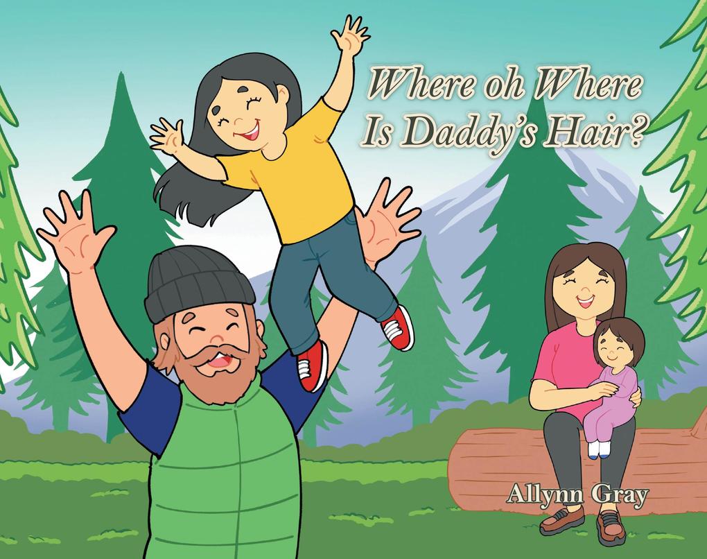 Where oh Where Is Daddy's Hair?