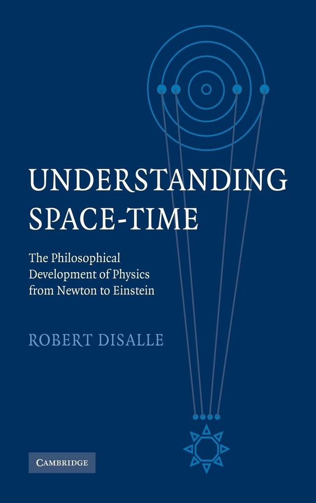 Understanding Space-Time - Robert Disalle