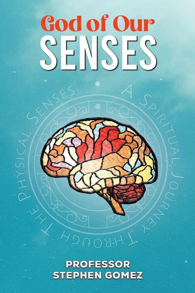 God of Our Senses