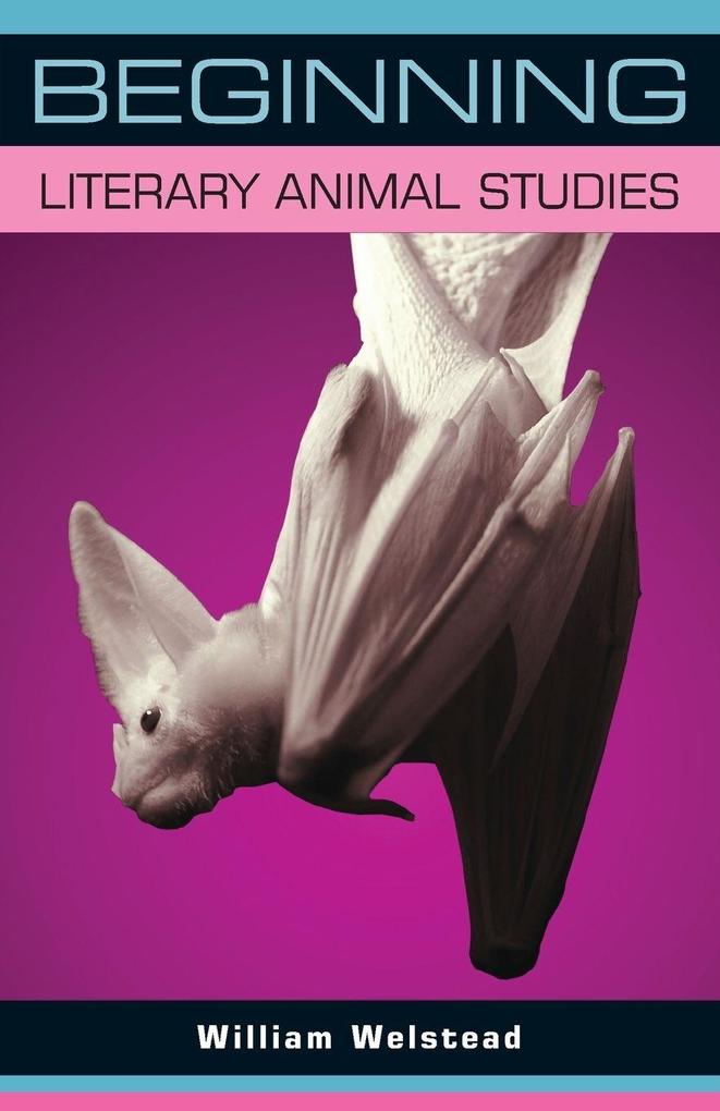 Beginning literary animal studies
