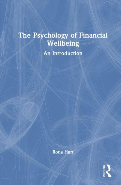 The Psychology of Financial Wellbeing