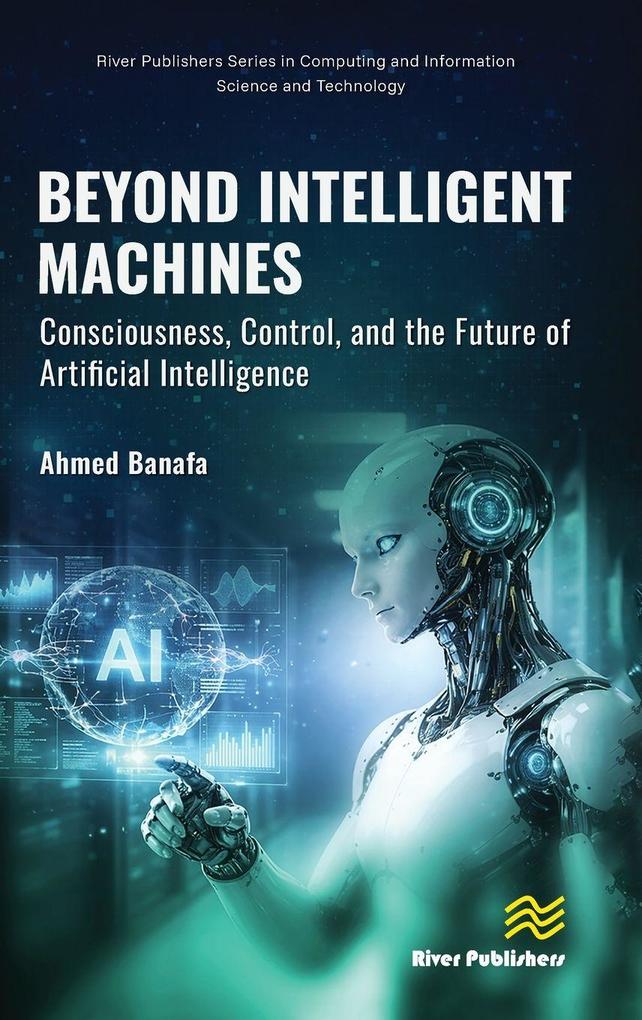 Beyond Intelligent Machines: Consciousness Control and the Future of Artificial Intelligence