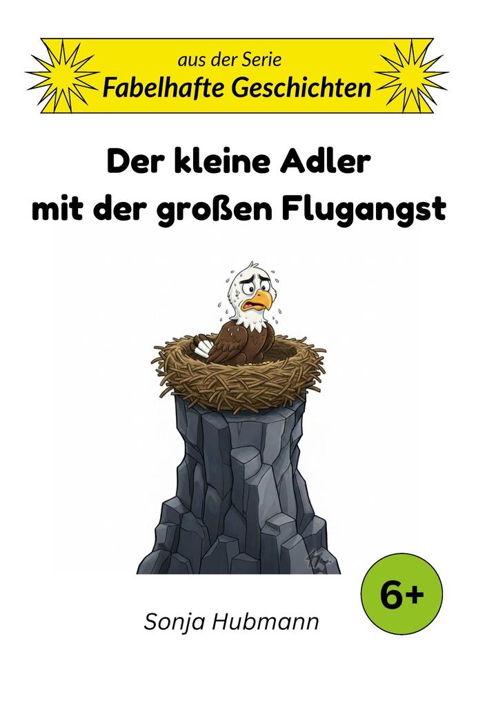 Der kleine Adler mit der großen Flugangst