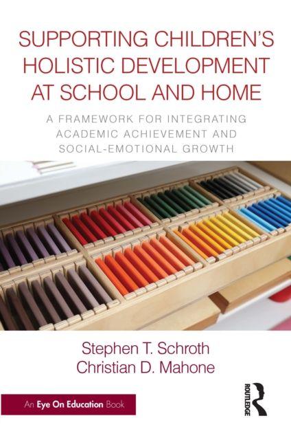Supporting Children's Holistic Development at School and Home