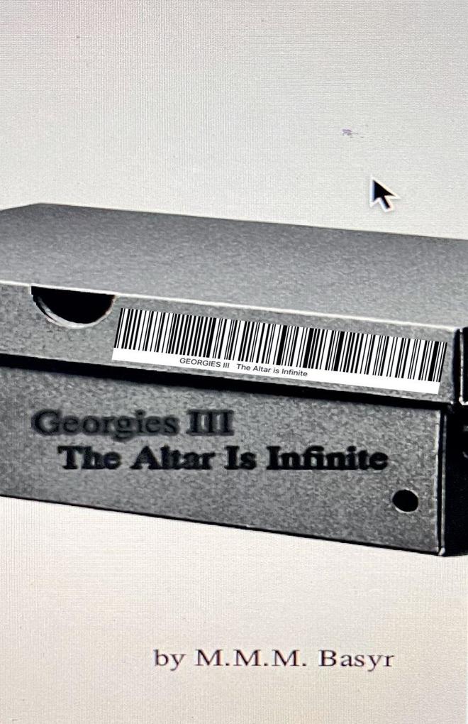 Georgies III The Alter is Infinite