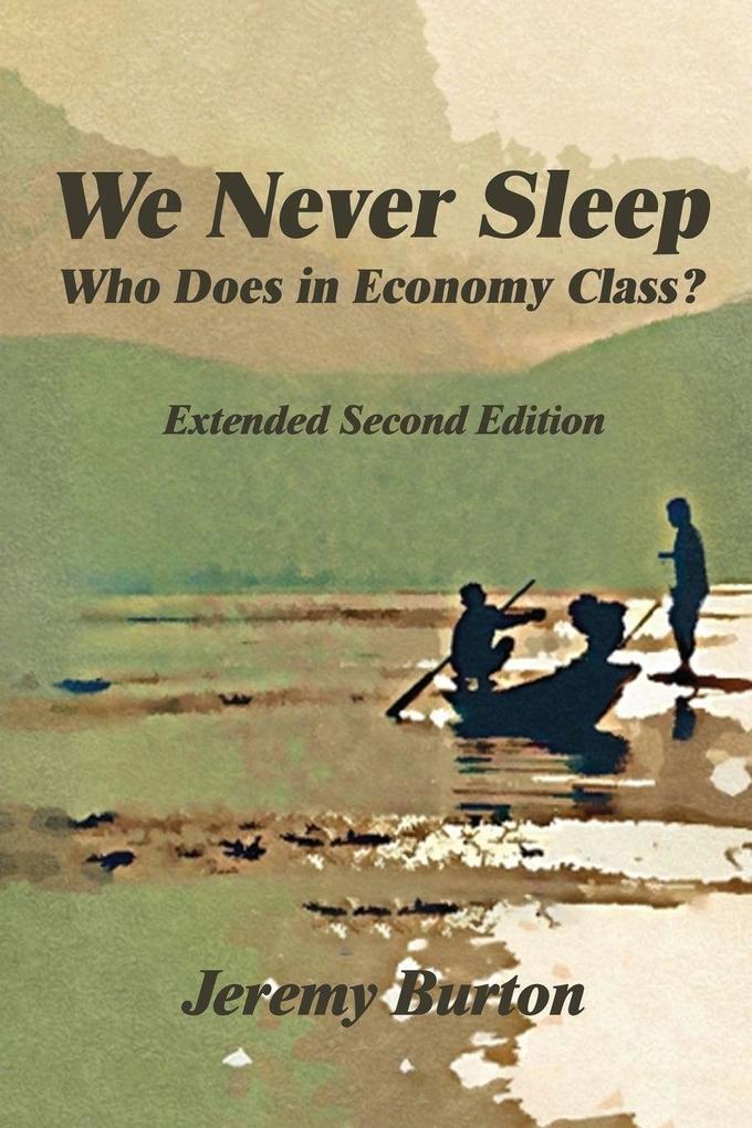 We Never Sleep - Who Does in Economy Class?