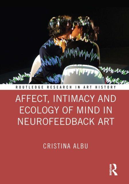Affect Intimacy and Ecology of Mind in Neurofeedback Art