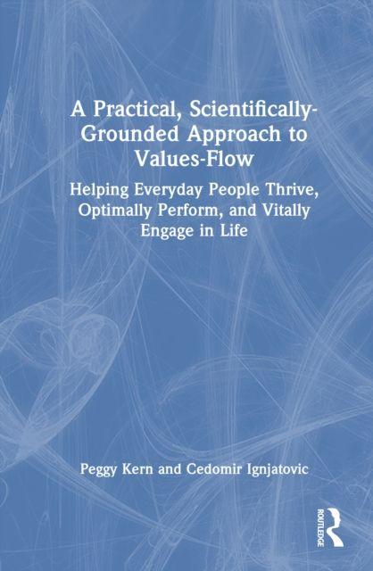 A Practical Scientifically-Grounded Approach to Values-Flow