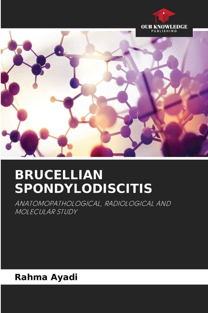 BRUCELLIAN SPONDYLODISCITIS