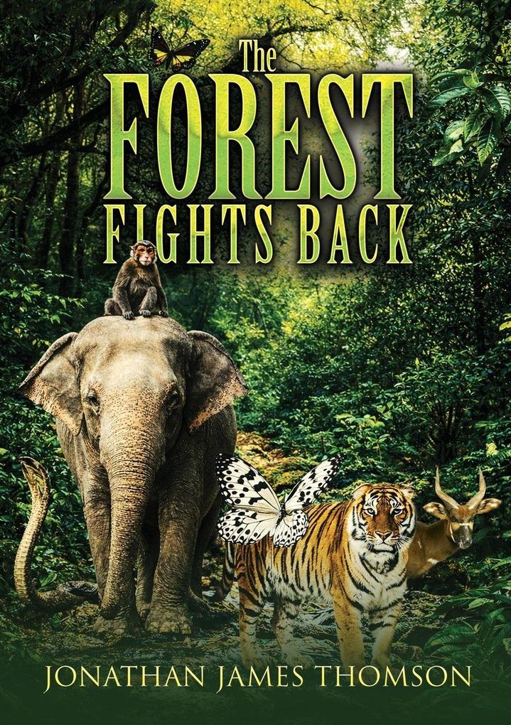 The Forest Fights Back