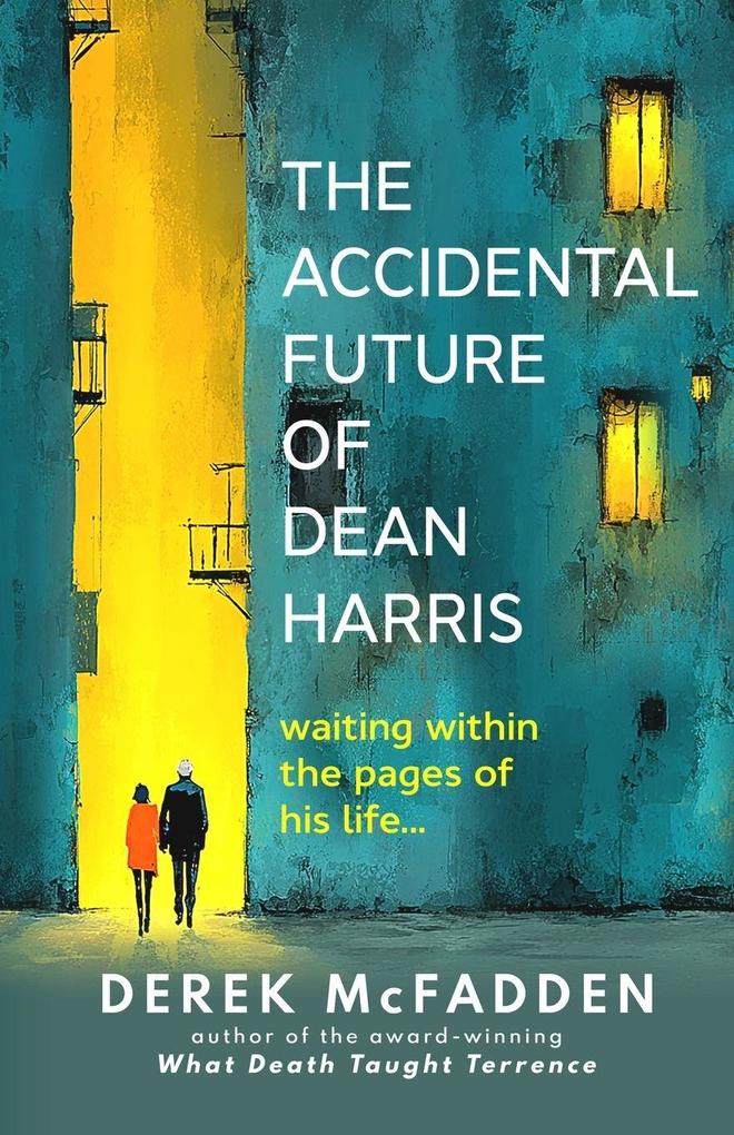 The Accidental Future of Dean Harris