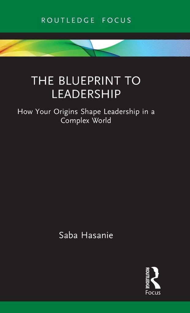 The Blueprint to Leadership