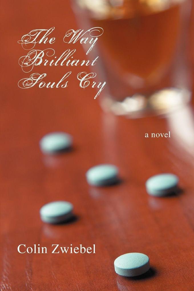 The Way Brilliant Souls Cry