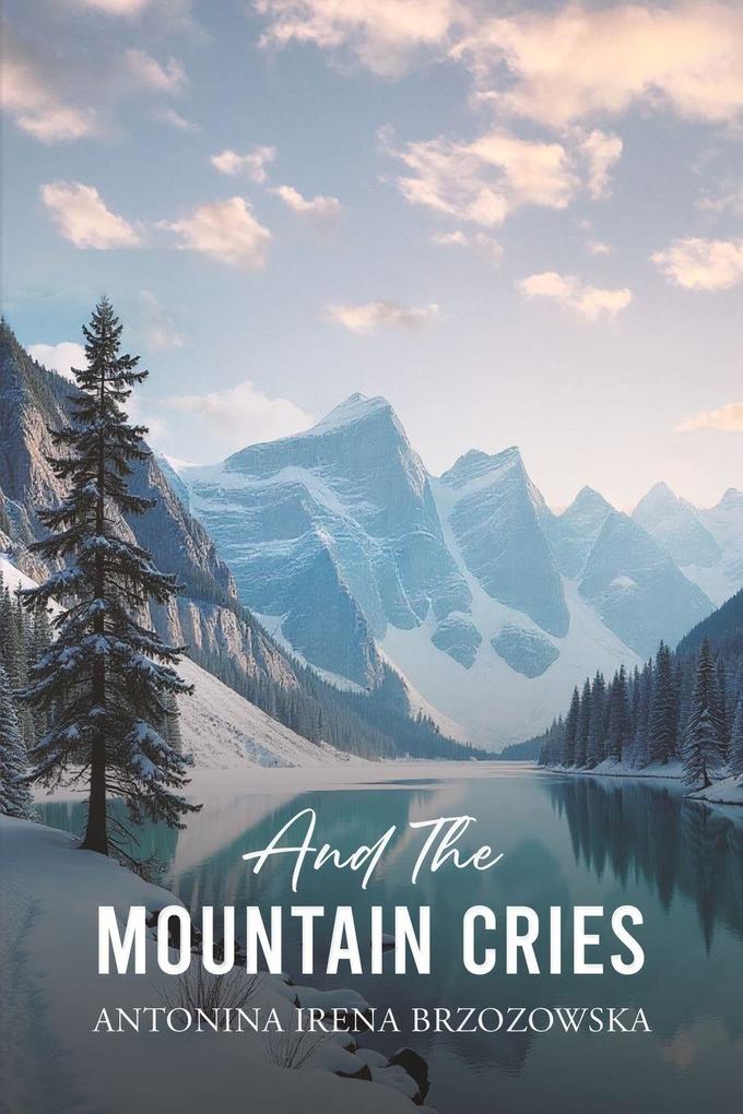 And the Mountain Cries
