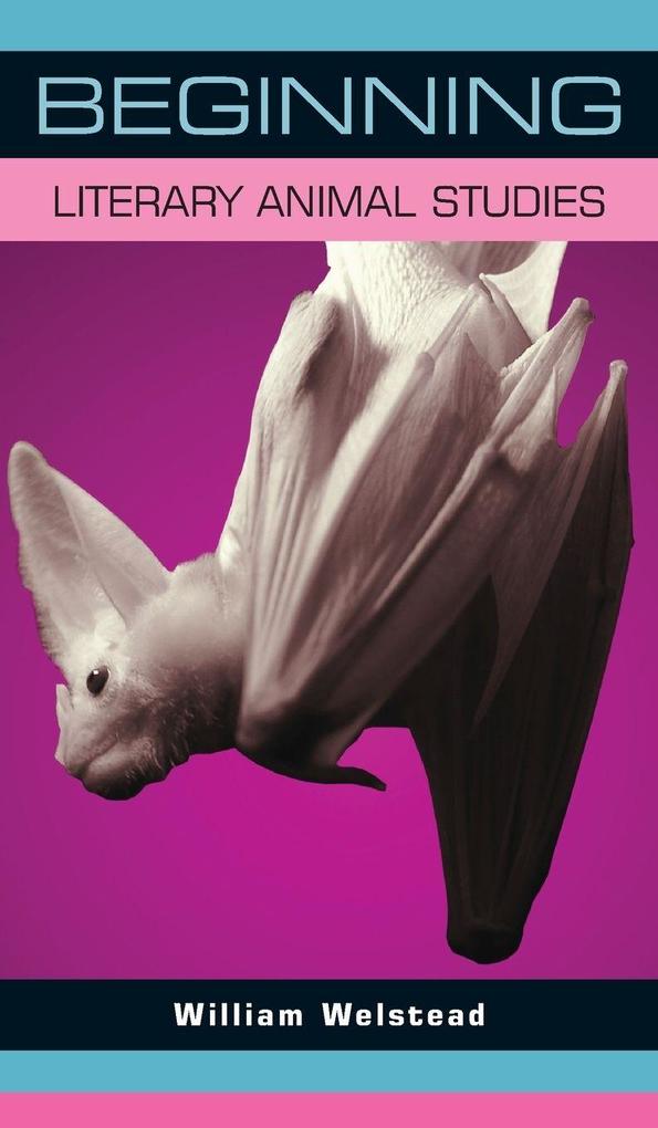 Beginning literary animal studies