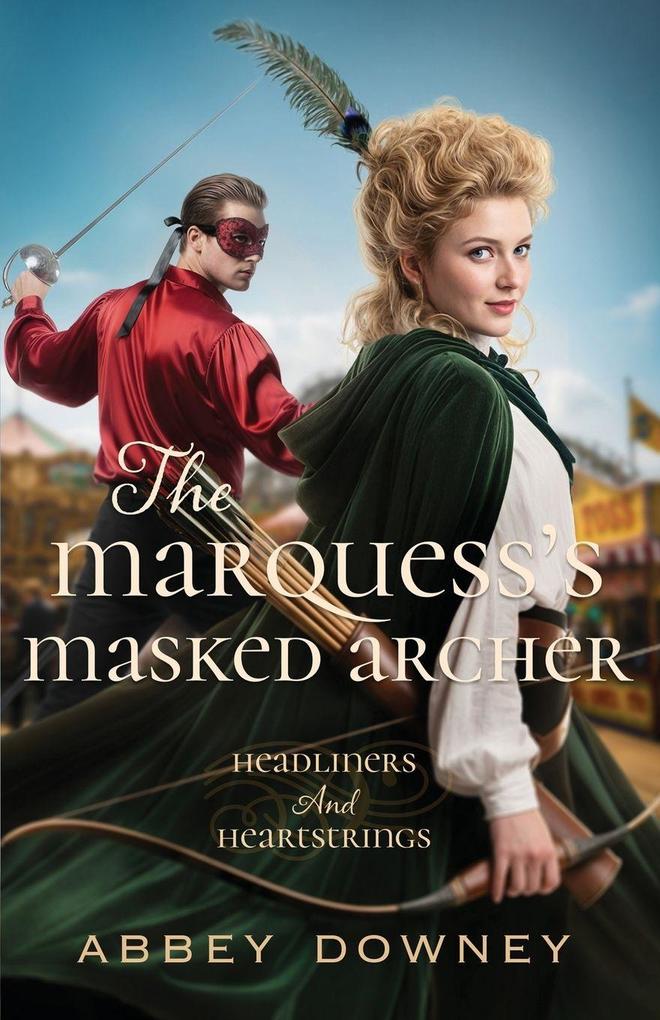 The Marquess's Masked Archer