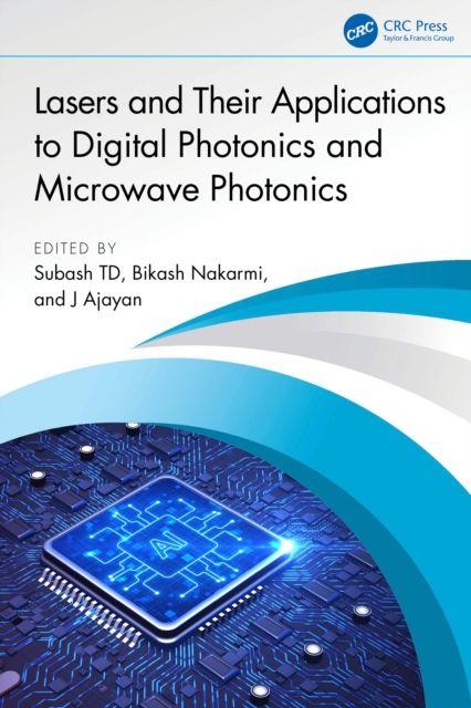 Lasers and Their Applications to Digital Photonics and Microwave Photonics