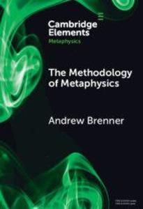 The Methodology of Metaphysics