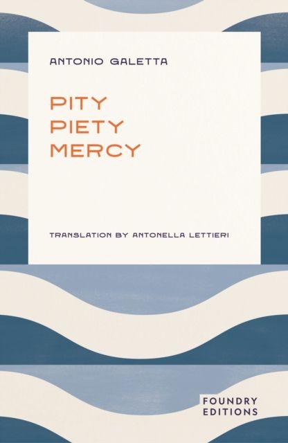 Pity Piety Mercy