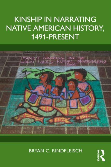 Kinship in Narrating Native American History 1491-Present