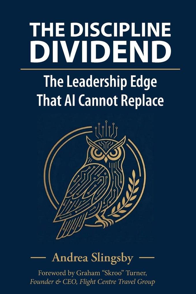 The Discipline Dividend