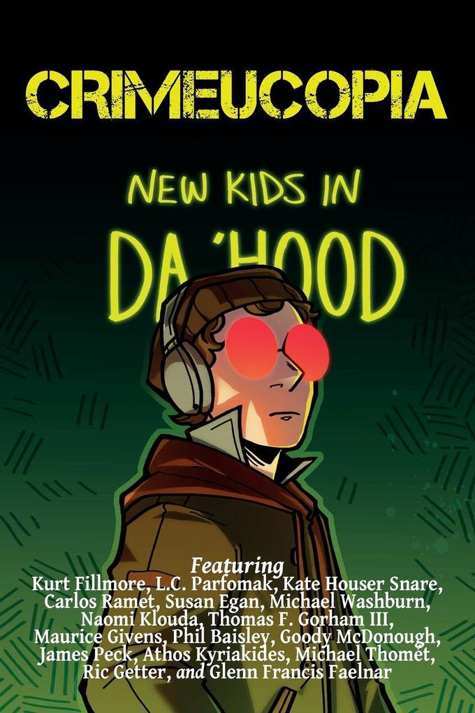 Crimeucopia - New Kids In Da 'Hood