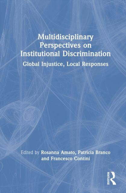 Multidisciplinary Perspectives on Institutional Discrimination