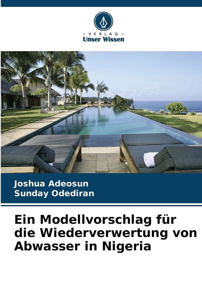 Ein Modellvorschlag für die Wiederverwertung von Abwasser in Nigeria
