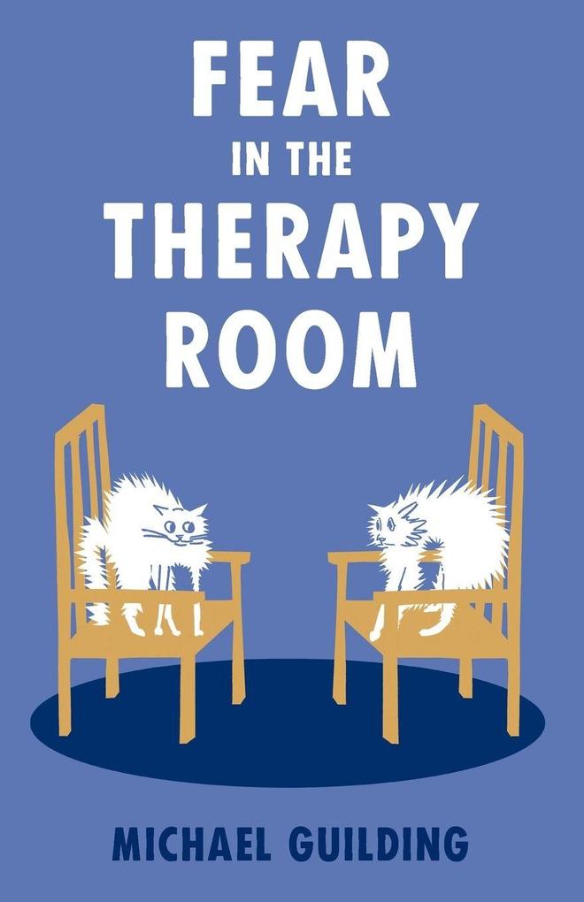 Fear in the Therapy Room