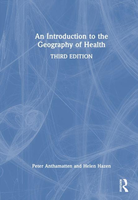 An Introduction to the Geography of Health
