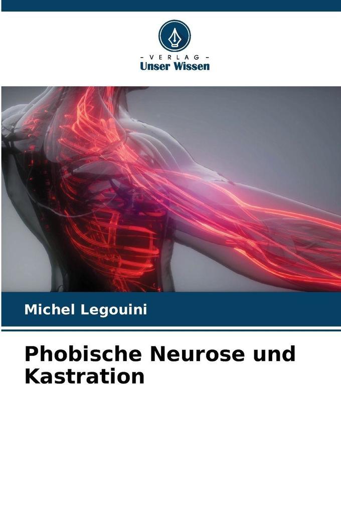 Phobische Neurose und Kastration