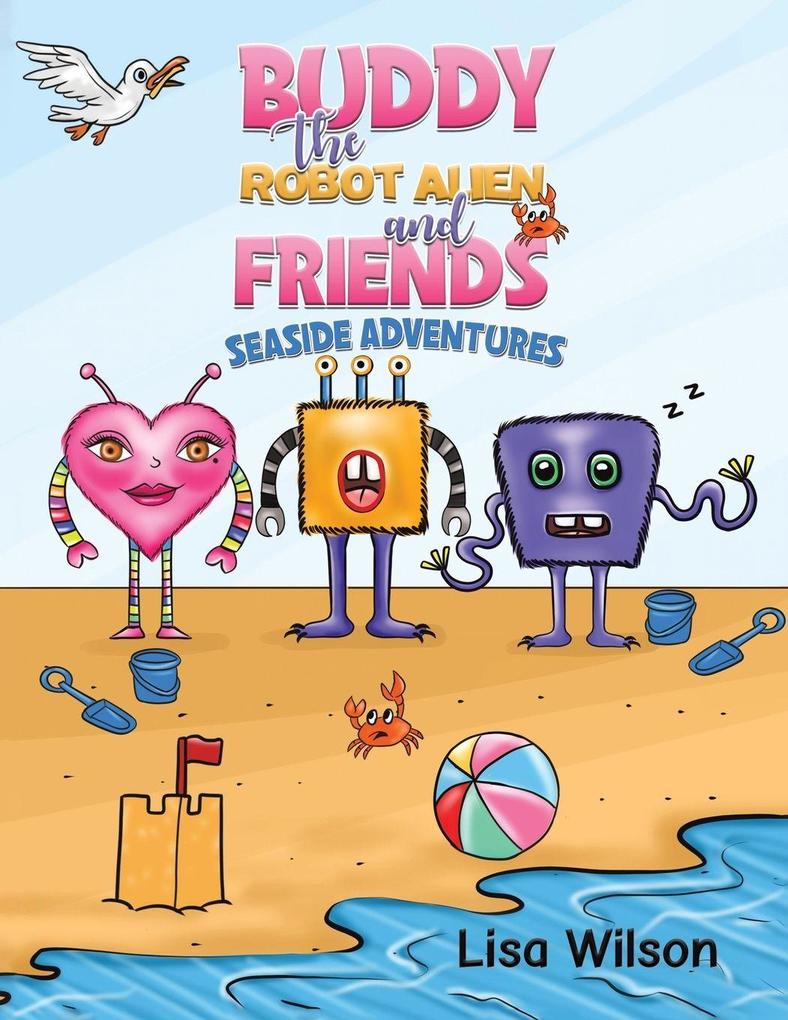 Buddy the Robot Alien and Friends