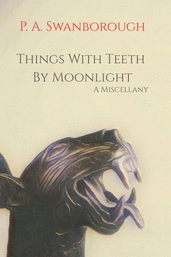 Things With Teeth By Moonlight