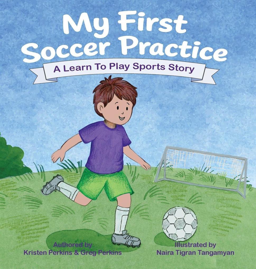 My First Soccer Practice