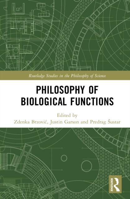 Philosophy of Biological Functions
