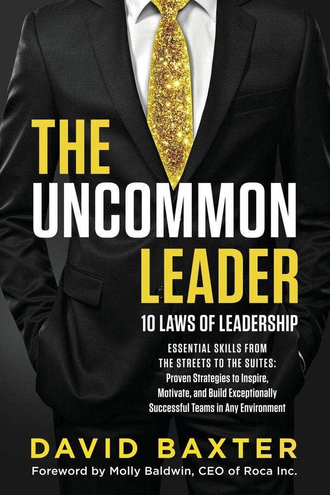THE UNCOMMON LEADER