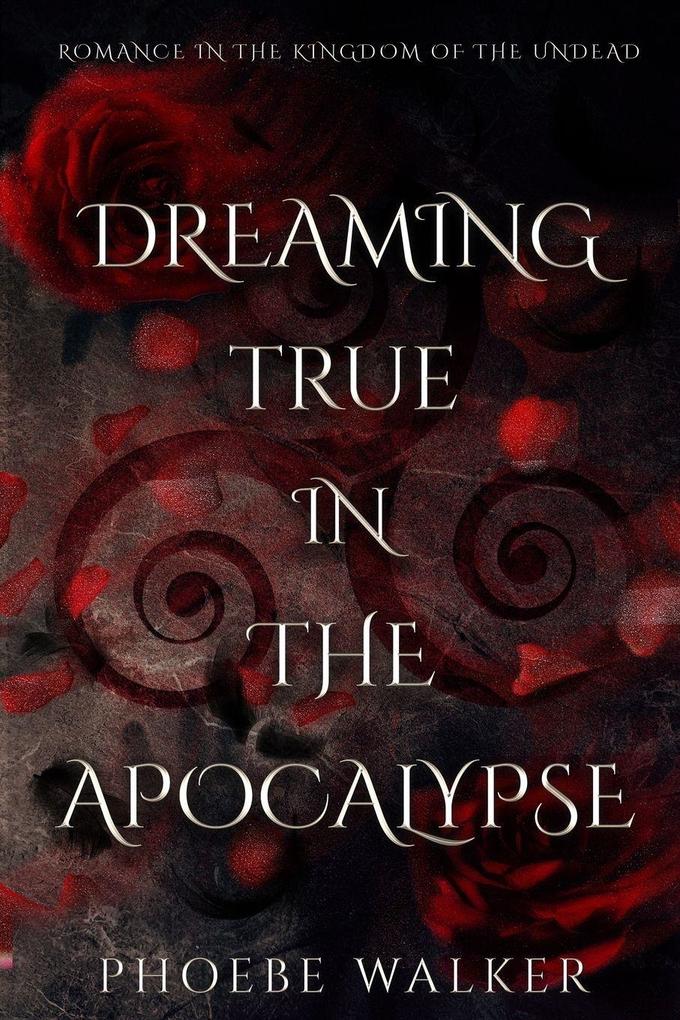 Dreaming True in the Apocalypse