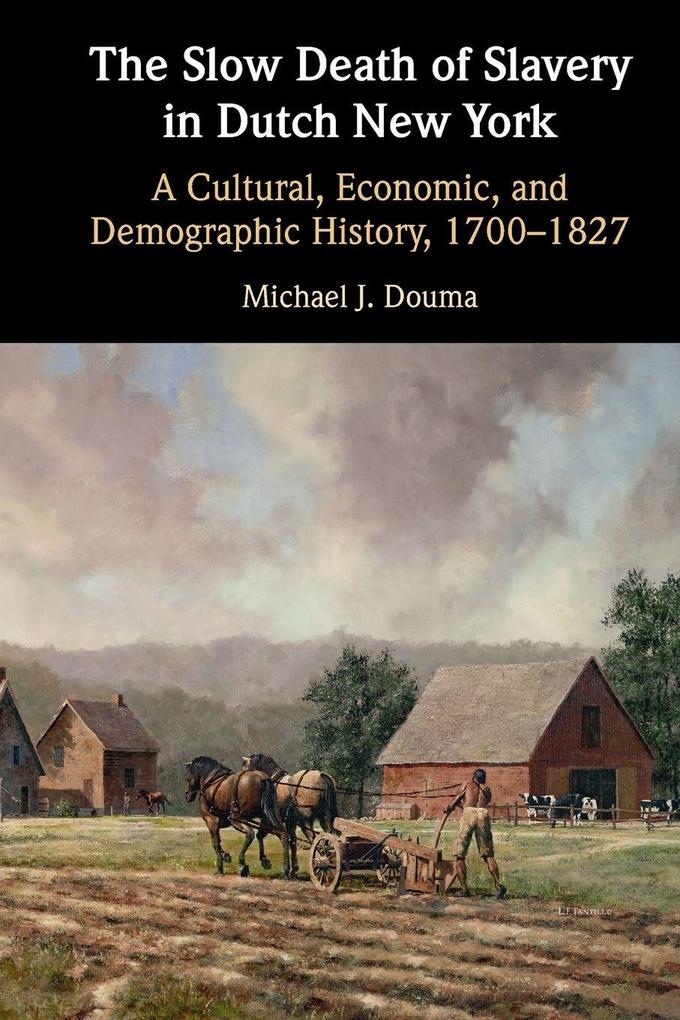The Slow Death of Slavery in Dutch New York