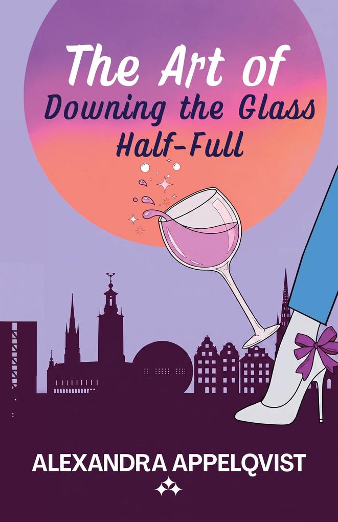 The Art of Downing the Glass Half-Full