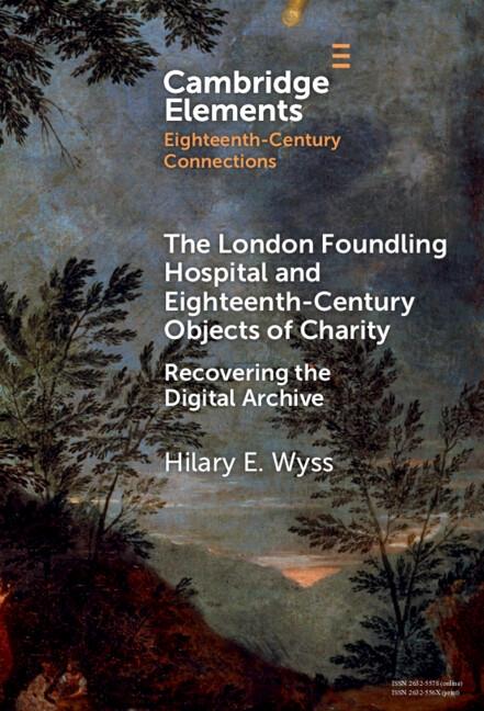 London Foundling Hospital and Eighteenth-Century Objects of Charity